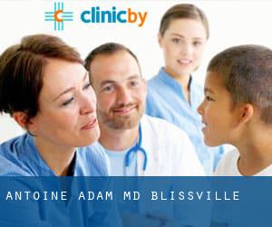 Antoine Adam, MD (Blissville)