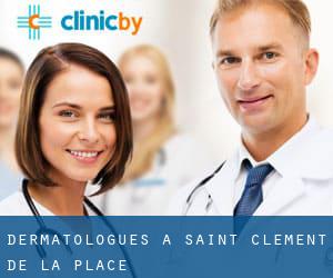 Dermatologues à Saint-Clément-de-la-Place