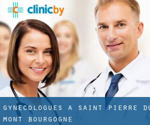 Gynécologues à Saint-Pierre-du-Mont (Bourgogne)