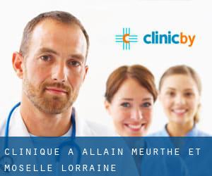 clinique à Allain (Meurthe-et-Moselle, Lorraine)