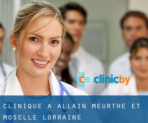 clinique à Allain (Meurthe-et-Moselle, Lorraine)
