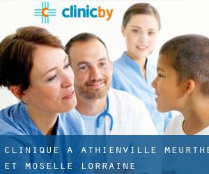 clinique à Athienville (Meurthe-et-Moselle, Lorraine)