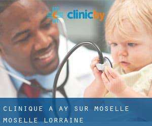 clinique à Ay-sur-Moselle (Moselle, Lorraine)
