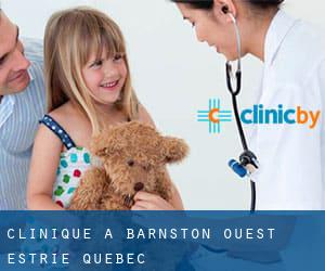clinique à Barnston-Ouest (Estrie, Québec)