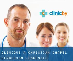 clinique à Christian Chapel (Henderson, Tennessee)