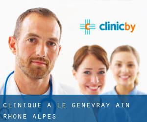 clinique à Le Gènevray (Ain, Rhône-Alpes)