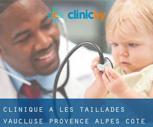 clinique à Les Taillades (Vaucluse, Provence-Alpes-Côte d'Azur)