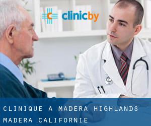clinique à Madera Highlands (Madera, Californie)