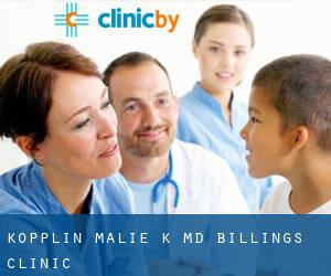 Kopplin Malie K MD Billings Clinic